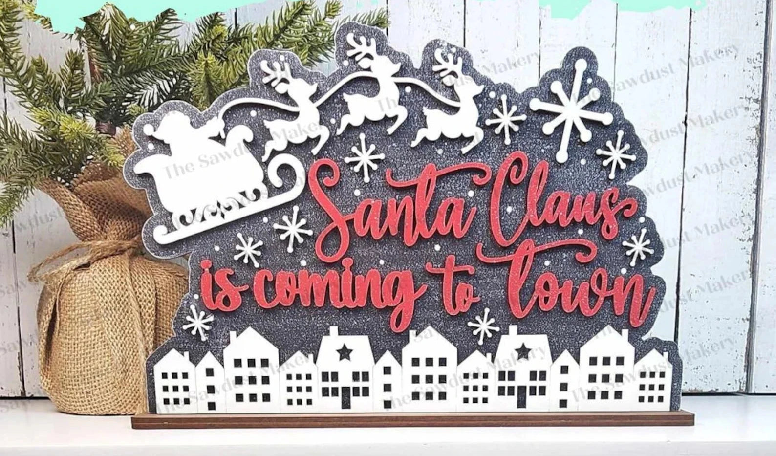 Santa Clause is Coming to Town Shelf Sitter