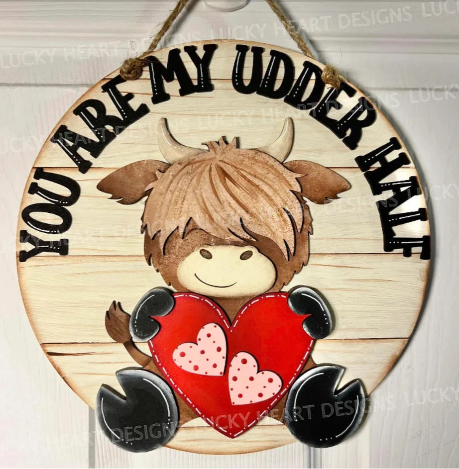 You Are My Udder Half Highland Cow Round