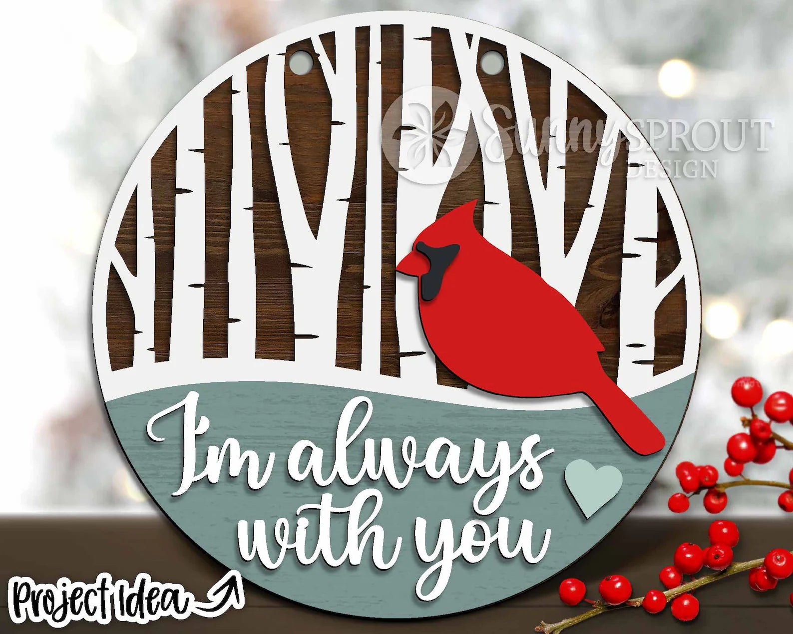 I'm Always With You Cardinal Round- DIY Blank