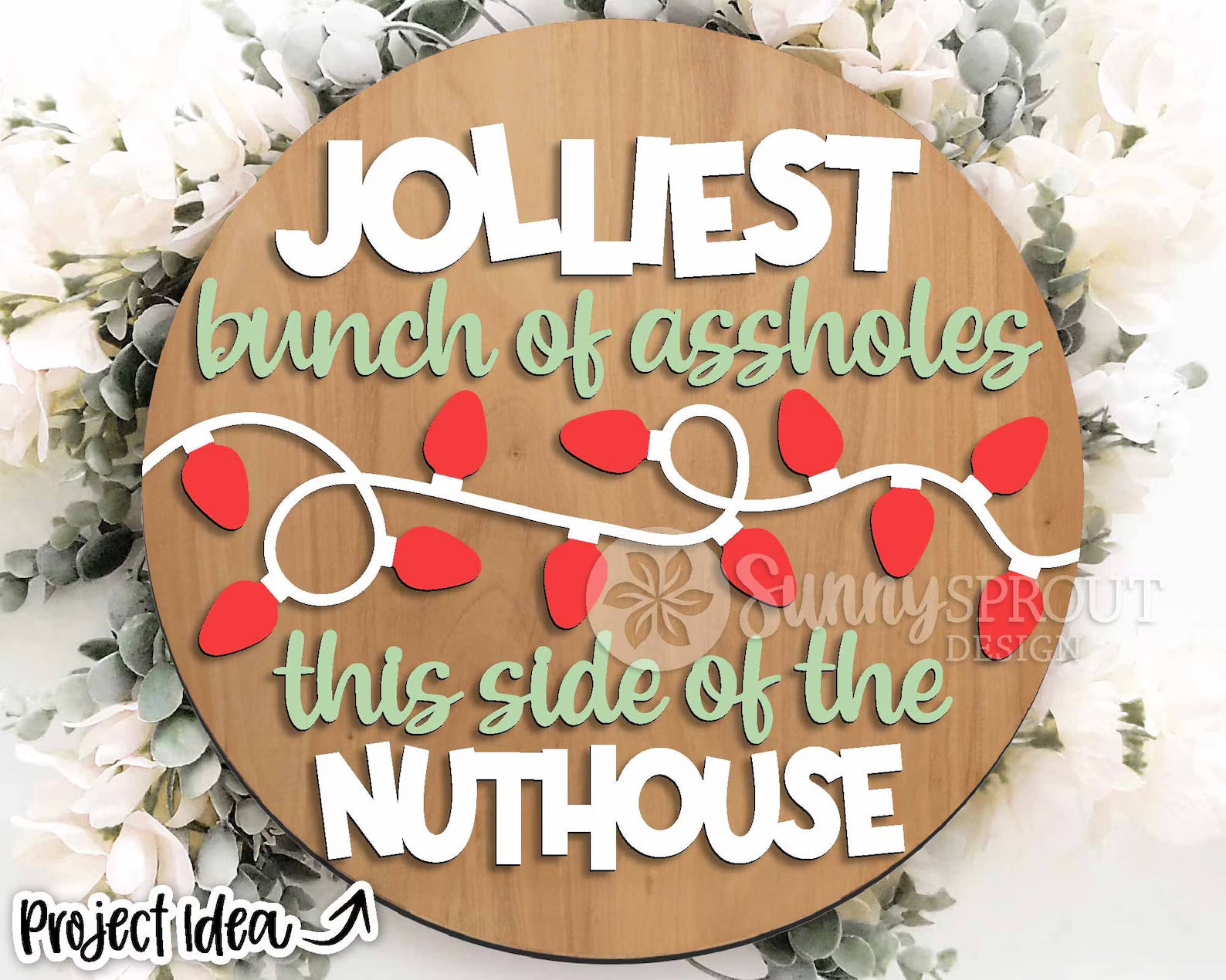 Jolliest bunch of Assholes w Christmas Lights Round- DIY Blank