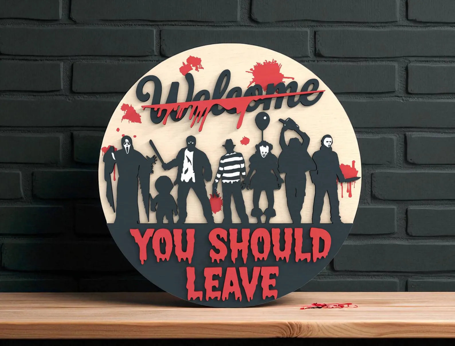 You Should Leave Serial Killers Round- DIY Blank