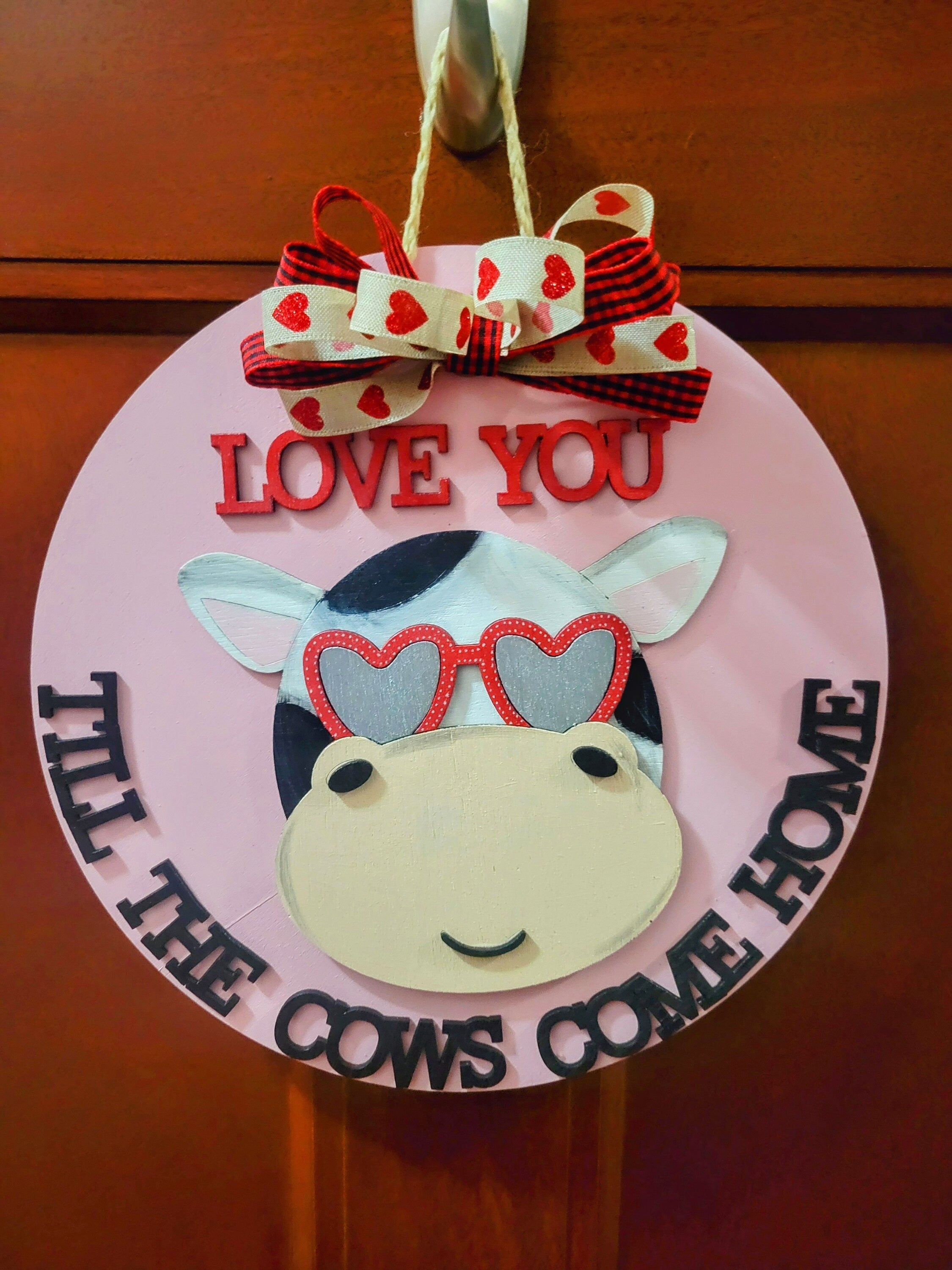 Love You Till The Cows Come Home Door Hanger