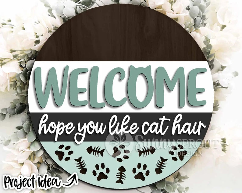 Welcome Hope You Like Cat Hair Round- Paint Party Kit